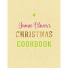 Jamie Olivers Christmas Cookbook