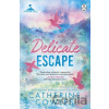 Delicate Escape - Catherine Cowles