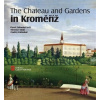 The Chateau and Gardens in Kroměříž - Kindl Miroslav Zatloukal Ondřej