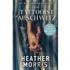The Tattooist of Auschwitz - Heather Morris