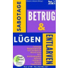 Sabotage Betrug & Lügen entlarven