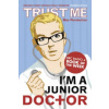 Trust Me, I'm a (Junior) Doctor