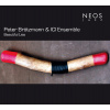 Peter Brötzmann & ICI Ensemble - Beautiful Lies (SACD) (NEOS)