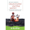 E-kniha Objevování vnitřní matky - Bethany Webster