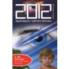 2012 - Apokalypsa v přímém přenosu - Mašek Jiří Maria