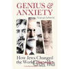 Genius and Anxiety - Norman Lebrecht