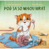 Poď sa so mnou hrať - Sophie Schoenwald, Nadine Reitz