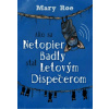 Ako sa netopier Badly stal letovým dispečerom