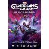 Marvel's Guardians of the Galaxy - M.K. England
