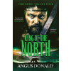 King of the North - Angus Donald
