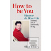 How to Be You