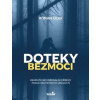 Doteky bezmoci - Cílek Roman