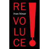 Revoluce! - Binar Ivan