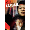 Bratia II.