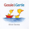 Gossie and Gertie (Olivier Dunrea)(Pevná)