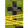Hrob v horách - Hjorth Michael Rosenfeldt Hans