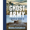 Ghost Army of World War II - Elizabeth Sayles, Rick Beyer