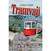 Tramvají na Jadran - Tomáš Fišer