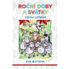 Roční doby a svátky očima zvířátek - Eva Buttová