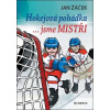 Hokejová pohádka… jsme mistři - Jan Žáček