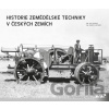 Historie zemědělské techniky v českých zemích - Jan Láznička, Vladimír Michálek
