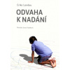 Odvaha k nadání - Erika Landau