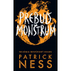 Prebuď monštrum (Nespútaný chaos 3) | Patrick Ness