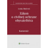 Zákon o civilnej ochrane obyvateľstva komentár - Lenka Hmírová