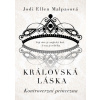 Královská láska Kontroverzní princezna