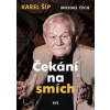 Čekání na smích - Karel Šíp, Michael Čech