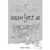 Golem Věž Já (Radek Doskočil)