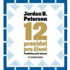 12 pravidel pro život - B. Peterson Jordan