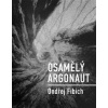 Osamělý argonaut - Ondřej Fibich