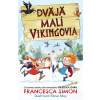 Dvaja malí Vikingovia - Francesca Simon