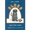 Blues pro čtyři tlapky - Jan J. Vaněk