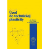 Úvod do technickej plasticity - Ján Moravec
