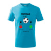 Futbal volá - Tričko detské bavlnené - 104-110cm / 3-4 roky ( Svetlý tyrkys )