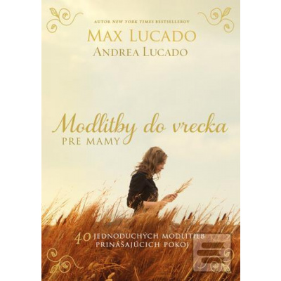 Modlitby do vrecka pre mamy (Max Lucado)