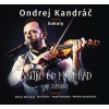 Kandráč Ondrej a kapela Sokoly - Všetko, čo mám rád na Liptove CD+DVD
