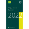 Tabulky a informace pro daně a podnikání 2022 - Brychta Ivan Hajšmanová Marie Kameník Petr Krupová Tereza