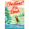 Christmas at the Ranch (Julia McKay)