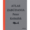 Atlas zabúdania - Peter Krištúfek