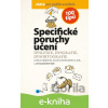 E-kniha Specifické poruchy učení - Zuzana Bodnárová, Kamila Šemberová, Lenka Krejčová, Olga Zelinková, Kamila Balharová, Alice Trojanová (ilustrácie)