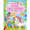 Koně, poníci a jednorožci