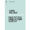 Why Do You Wear a Cheap Watch - Hans Fallada, Penguin Classics