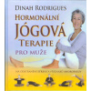 Rodrigues Dinah: Hormonální jógová terapie pro muže (pomůcka pro pravidelné cvičení doma, které pomůže upravit hladinu hormonů a snížit intenzitu příznaků andropauzy; pro muže od 45 let, ale i mladší