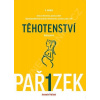 Kniha o těhotenství, porodu a dítěti 1.3. díl Komplet 5.vydání