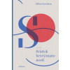 Sviatok bezvýznamnosti - Kundera Milan