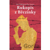 Rukopis z Březinky - José Rodrigues dos Santos