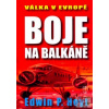 Boje na Balkáně - Edwin P. Hoyt